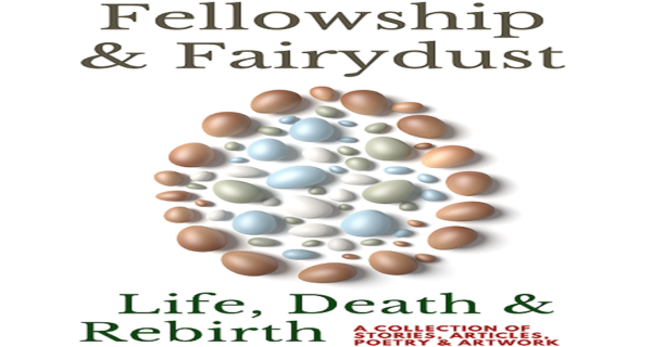 Life, Death, and Rebirth – Spring 2021 Issue