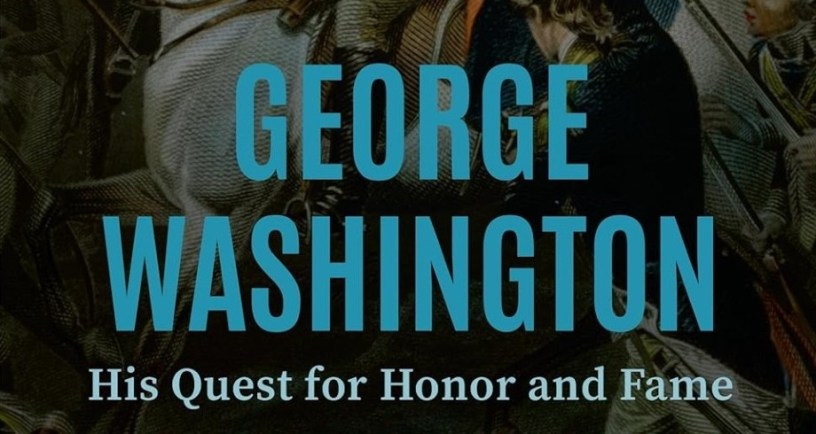Cover image of George Washington: His Quest for Honor and Fame by Peter R. Henriques (2025).