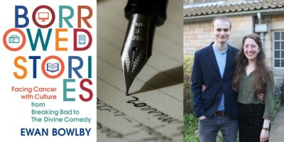 Picture of Ewan and Karlee Bowlby next to stock image of pen and paper next to book cover image of Borrowed Stories: Facing Cancer with Culture - from Breaking Bad to the Divine Comedy