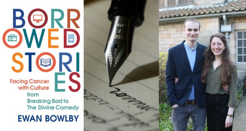 Picture of Ewan and Karlee Bowlby next to stock image of pen and paper next to book cover image of Borrowed Stories: Facing Cancer with Culture - from Breaking Bad to the Divine Comedy