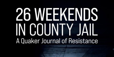 Cover photo for 26 Weekends in County Jail: A Journal of Quaker Resistance by Joseph Olejak (Flare Press, 2026)
