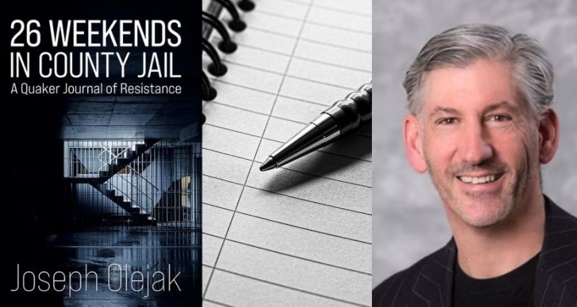 Cover photo of 26 Weekends in County Jail next to stock image of journal next to image of Joseph Vincent Olejak
